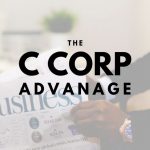 The Advantage a C Corporation Holds for Houston Metro Businesses